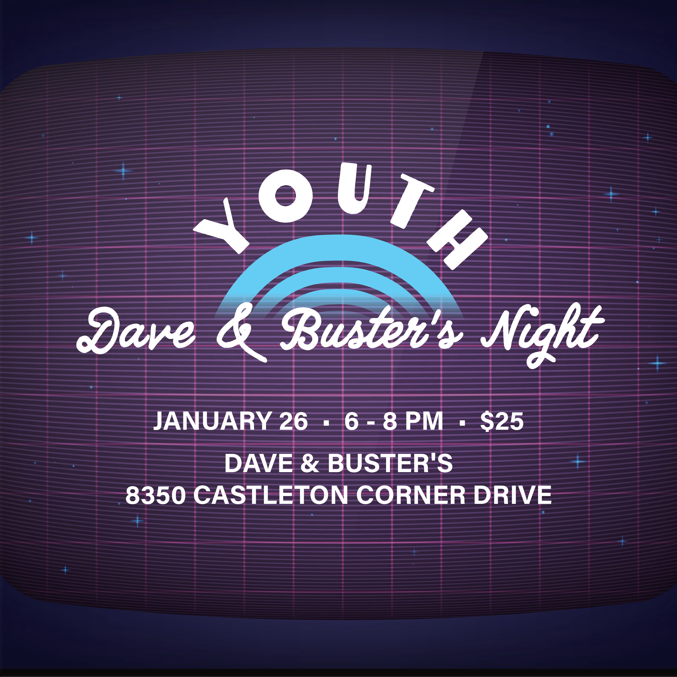 Youth Ministries Dave & Buster's Night
January 26, 6 - 8 PM, Dave & Buster's (Castleton area)
Join us for an evening of fun at Dave and Buster’s.  


